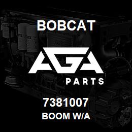 7381007 Bobcat BOOM W/A | AGA Parts
