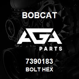 7390183 Bobcat BOLT HEX | AGA Parts