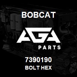 7390190 Bobcat BOLT HEX | AGA Parts