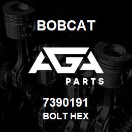 7390191 Bobcat BOLT HEX | AGA Parts