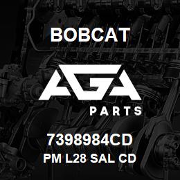 7398984CD Bobcat PM L28 SAL CD | AGA Parts