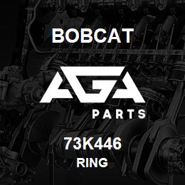73K446 Bobcat RING | AGA Parts