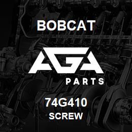 74G410 Bobcat SCREW | AGA Parts