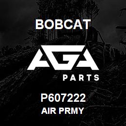 P607222 Bobcat AIR PRMY | AGA Parts