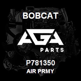 P781350 Bobcat AIR PRMY | AGA Parts