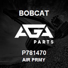 P781470 Bobcat AIR PRMY | AGA Parts