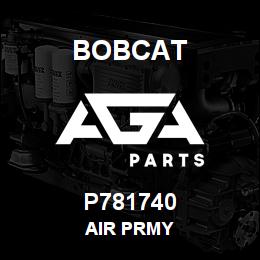 P781740 Bobcat AIR PRMY | AGA Parts