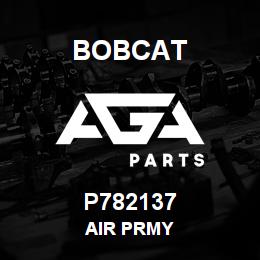 P782137 Bobcat AIR PRMY | AGA Parts