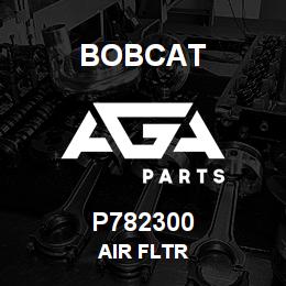 P782300 Bobcat AIR FLTR | AGA Parts