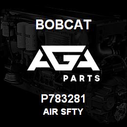 P783281 Bobcat AIR SFTY | AGA Parts