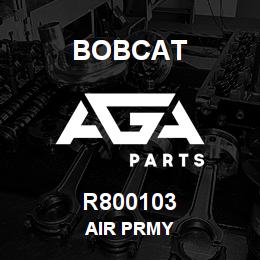 R800103 Bobcat AIR PRMY | AGA Parts