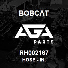 RH002167 Bobcat HOSE - IN. | AGA Parts