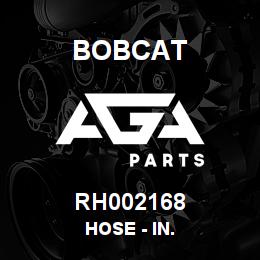 RH002168 Bobcat HOSE - IN. | AGA Parts
