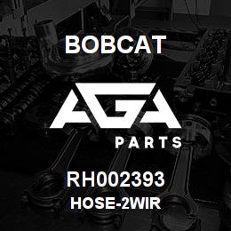 RH002393 Bobcat HOSE-2WIR | AGA Parts