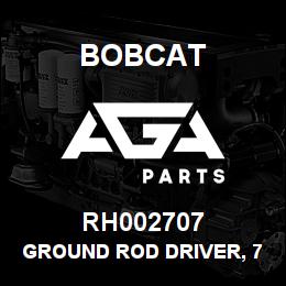 RH002707 Bobcat GROUND ROD DRIVER, 7 | AGA Parts