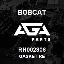 RH002806 Bobcat GASKET RE | AGA Parts