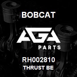 RH002810 Bobcat THRUST BE | AGA Parts