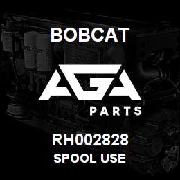 RH002828 Bobcat SPOOL USE | AGA Parts