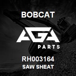 RH003164 Bobcat SAW SHEAT | AGA Parts