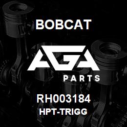 RH003184 Bobcat HPT-TRIGG | AGA Parts