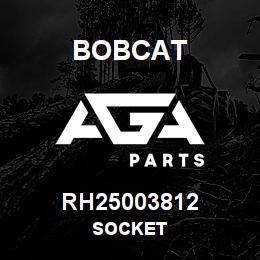 RH25003812 Bobcat SOCKET | AGA Parts