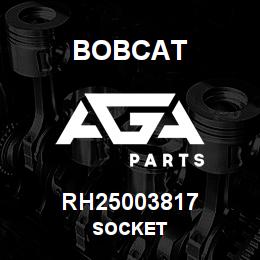 RH25003817 Bobcat SOCKET | AGA Parts