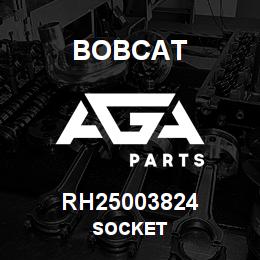 RH25003824 Bobcat SOCKET | AGA Parts