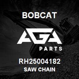 RH25004182 Bobcat SAW CHAIN | AGA Parts