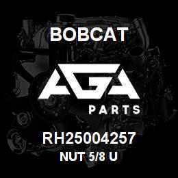 RH25004257 Bobcat NUT 5/8 U | AGA Parts