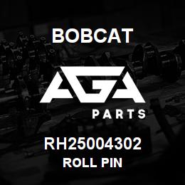RH25004302 Bobcat ROLL PIN | AGA Parts
