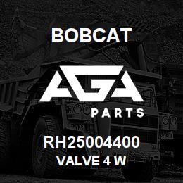 RH25004400 Bobcat VALVE 4 W | AGA Parts