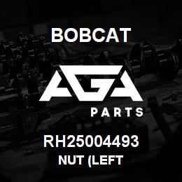RH25004493 Bobcat NUT (LEFT | AGA Parts