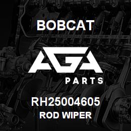 RH25004605 Bobcat ROD WIPER | AGA Parts