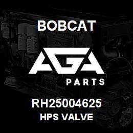 RH25004625 Bobcat HPS VALVE | AGA Parts
