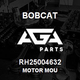 RH25004632 Bobcat MOTOR MOU | AGA Parts