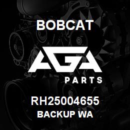 RH25004655 Bobcat BACKUP WA | AGA Parts