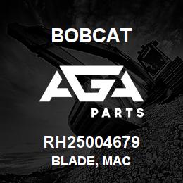 RH25004679 Bobcat BLADE, MAC | AGA Parts