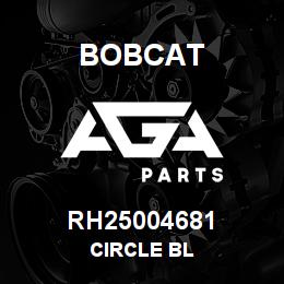 RH25004681 Bobcat CIRCLE BL | AGA Parts