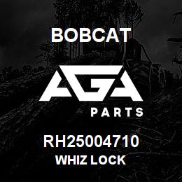 RH25004710 Bobcat WHIZ LOCK | AGA Parts