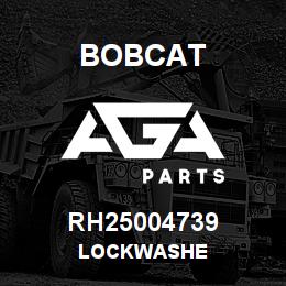 RH25004739 Bobcat LOCKWASHE | AGA Parts