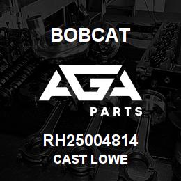 RH25004814 Bobcat CAST LOWE | AGA Parts