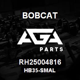 RH25004816 Bobcat HB35-SMAL | AGA Parts