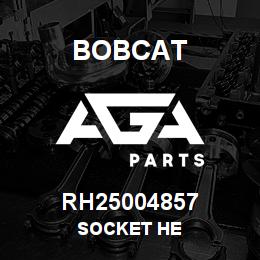 RH25004857 Bobcat SOCKET HE | AGA Parts
