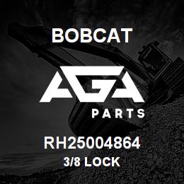 RH25004864 Bobcat 3/8 LOCK | AGA Parts