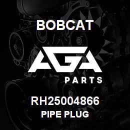 RH25004866 Bobcat PIPE PLUG | AGA Parts