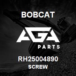 RH25004890 Bobcat SCREW | AGA Parts