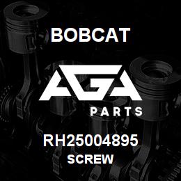 RH25004895 Bobcat SCREW | AGA Parts