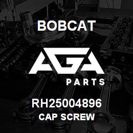 RH25004896 Bobcat CAP SCREW | AGA Parts