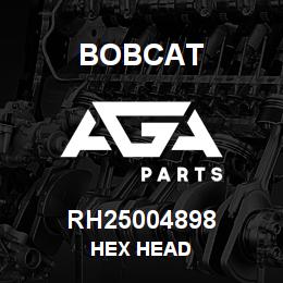 RH25004898 Bobcat HEX HEAD | AGA Parts