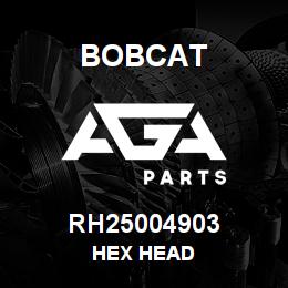 RH25004903 Bobcat HEX HEAD | AGA Parts